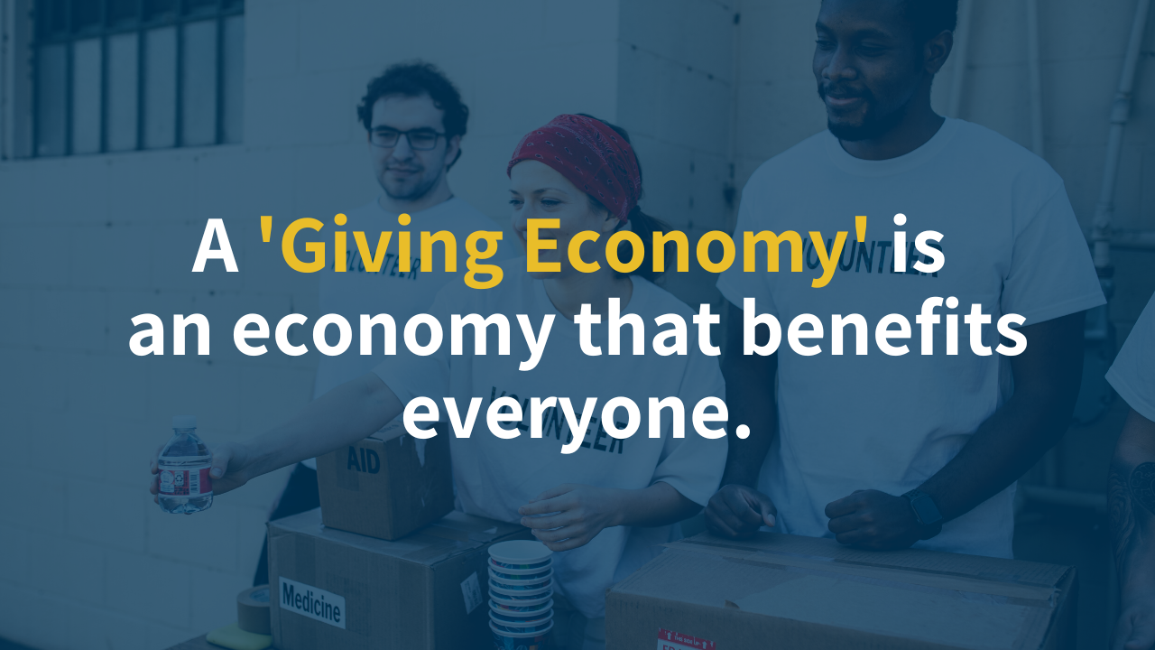 A Giving Economy is an economy that benefits everyone.-2 A Giving Economy is an economy that benefits everyone.-2